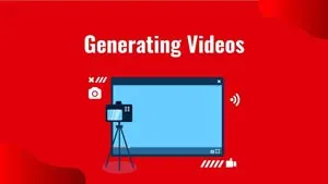 Module 5. Generating Videos