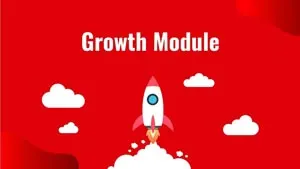 Module 7. Growth Module